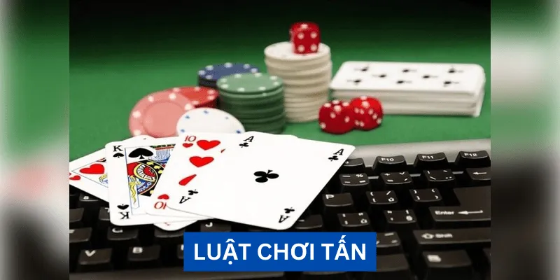 luat-choi-tan