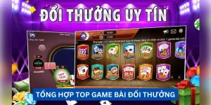 tong-hop-top-game-bai-doi-thuong